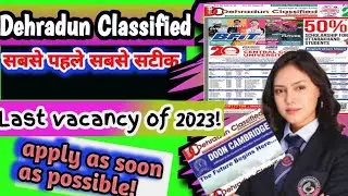 Vacancy in top private school |dehradun classified of Dec 31st| Public school job opportunities#job