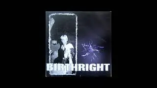 Birthright - Birthright (7 inch) full album
