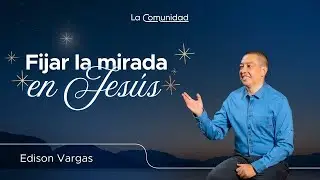 Noche de Bendiciones: La Mirada Puesta en Jes&uacute;s por Edison Vargas  | 17 de diciembre 2025