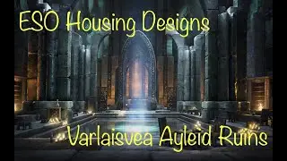 Varlaisvea Ayleid Ruins Custom ESO Build
