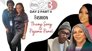 Day 2 Part II - Woman Evolve #fashion #pajamapanel #themesong#sarahjakesroberts #bishoptdjakes
