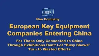 Why European Equipment Firms Fail After China Shows | Avoid Wasted Efforts