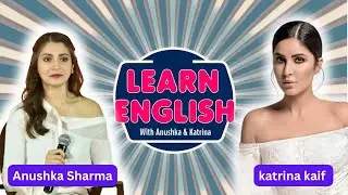 Learn English With Anushka Sharma and Katrina Kaif #ielts #learnenglish #ieltsclass #english