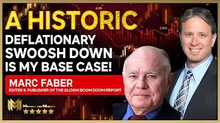MARC FABER | A historic deflationary swoosh down is my base case!