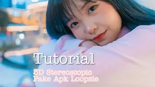 Tutorial 3D Stereoscopic using Loopsie in Android