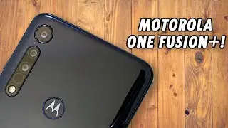 Motorola One Fusion Plus: First Impressions and Specifications!