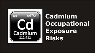 Cadmium and Occupational Exposure Risks