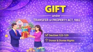 Gift & Actionable Claim Explained | Transfer of Property Act | Law Students