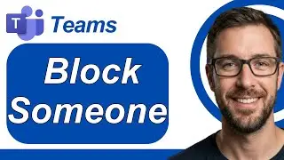 How To Block Someone Microsoft Teams Tutorial [2026 Guide]