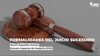 Formalidades del Juicio Sucesorio