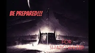 How to Prep for Shadowkeep