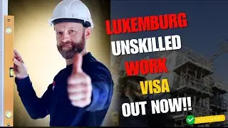 move to luxembourg as an unskilled worker without education or job experience