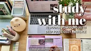 12-HR STUDY WITH ME [Pomodoro 50/10] Cozy study ambience, with Calm music breaks / countdown + alarm