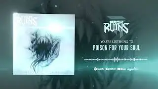 From Ruins || Poison for Your Soul