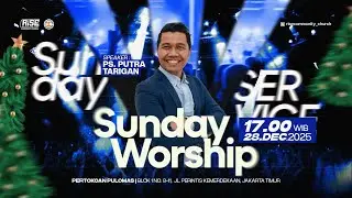 Sunday Service | 28 Desember 2025 | Ps. Putra Tarigan