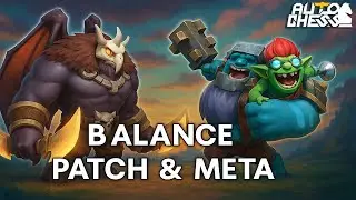 ОБЗОР ПАТЧА + МЕТОВЫЕ СБОРКИ для ТОП-1! ► Auto Chess S32