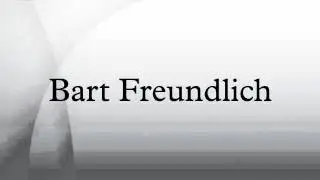 Bart Freundlich