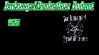 Darkmage4 Productions Podcast EP2 | I Got Scratched!