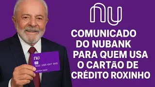 NUBANK EMITE COMUNICADO OFICIAL PARA TODOS QUE POSSUEM CART&Atilde;O NUBANK OU CONTA NO BANCO