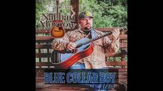 Nathan Morrow - Blue Collar Boy
