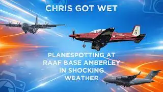 Chris Got WET! Torrential Rain Plane Spotting at RAAF Base Amberley | Surprise USAF C-17 Finale