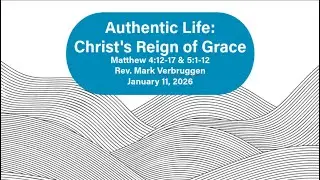 Authentic Life: Christ's Reign of Grace