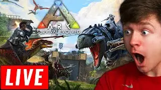 🔴 PLAYING ARK SURVIVAL EVOLVED LIVE!