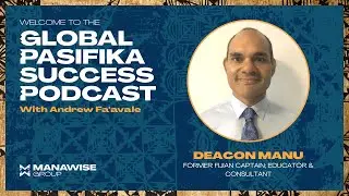 E25. Deacon Manu: Former Fijian Captain; Educator & Consultant