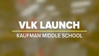 Kaufman ISD Middle School Launch