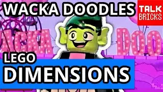 LEGO Dimensions Wacka Doodles Area Revealed! Teen Titans GO Adventure World! Wave 9! Beast Boy!