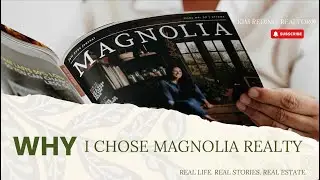 Why I Chose Magnolia Realty to Serve My Clients | Built on Trust and Excellence