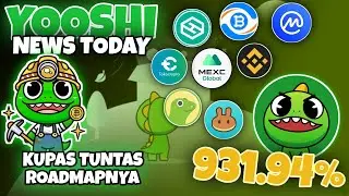 YOOSHI NEWS TODAY| KUPAS TUNTAS ROADMAPNYA TERNYATA BEGINI PROJECTS YOOSHI | DISCLAIMER ON DAN DYOR