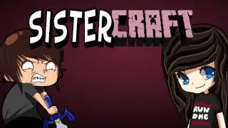 SISTERCRAFT w/ KimmieRI0T - EP.3 :D