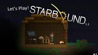 Let's play Starbound 1.1 #1