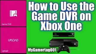 How to Use the Game DVR on Xbox One (BF4)