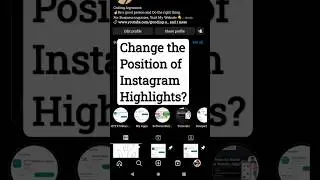 Reorder / Move / Organize or Change Instagram Story Highlights