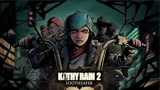 Kathy Rain 2: Soothsayer &ndash; Official Trailer (2025) | Mystery Adventure Returns
