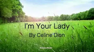 Im Your Lady by Celine Dion Karaoke