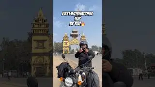 First International Trip By Bike @Tech-Eela #trip #international #nepal #biketrip
