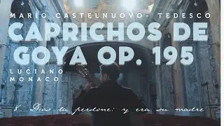 Mario Castelnuovo-Tedesco • Dios la perdone: Y era su madre (from Op. 195) - Luciano Monaco