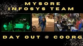 Mysore Infosys  Team Day Out @ Coorg