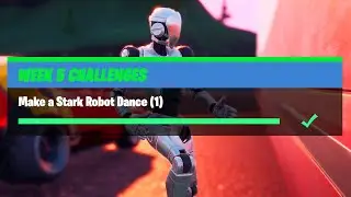 Make a Stark Robot Dance (1) - Fortnite Week 5 Challenges