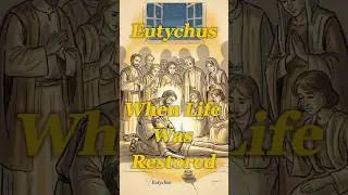 Eutychus &mdash; When Life Was Restored | Canvas & Cross #BibleStories #Faith