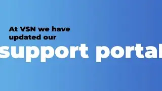 VSN's new Support Portal