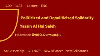 SoS (Soft Solidarity) Assembly | Yassin Al Haj Saleh, Lecture (ENG) + Discussion /w Ewa Majewska