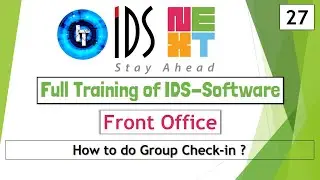 IDS Training | Front Office | Group Check-in | Guest Management | IDS 7.0