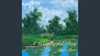 A Wonderful Day