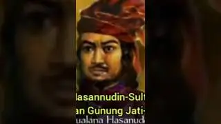 Maulana Hasannudin Sultan Banten Keturunan Sunan Gunung Jati Cirebon #sultanbanten #maulanahasnnudin