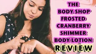 The Body Shop Frosted Cranberry Shimmer Lotion Review