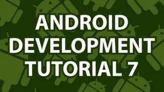 Android Development Tutorial 7